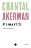 Mama r&acirc;de - Paperback - Chantal Akerman - Black Button Books