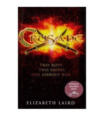 Elizabeth Laird - Crusade - Two boys, Two Faiths, One Unholy War - foto