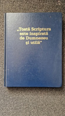 TOATA SCRIPTURA ESTE INSPIRATA DE DUMNEZEU SI UTILA foto