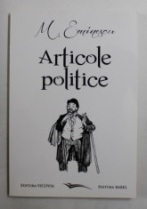 MIHAI EMINESCU - ARTICOLE POLITICE , 2012 foto