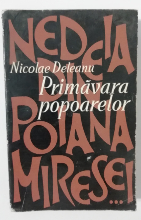 myh 417f - Nicolae Deleanu - Primavara popoarelor - ed 1964
