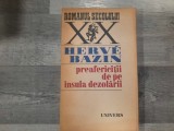 Preafericitii de pe insula dezolarii de Herve Bazin