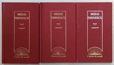PROZA / POEZII , VOLUMELE I - III de MIHAI EMINESCU , 2009 foto