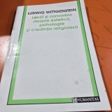 Lectii de convorbiri despre estetica, psihologie si credinta religioasa - Ludwig Wittgenstein