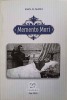 Memento Mori - Ioan D. Matei, Roman, Editura Panfilius, 2016, 97 pagini, Beletristica, Limba Romana