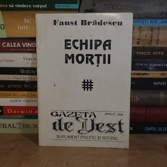 FAUST BRADESCU - ECHIPA MORTII , 1996 * foto