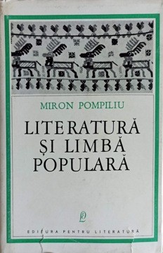 LITERATURA SI LIMBA POPULARA. VERSURI ORIGINALE SI TALMACIRI (EDITIE INGRIJITA DE VASILE NETEA)-MIRON POMPI-208941 foto