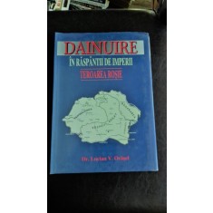 DAINUIRE. IN RASPANTIILE DE IMPERII - LUCIAN V. ORASEL