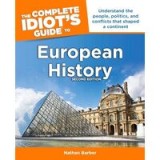 The complete idiot&#039;s guide to European history