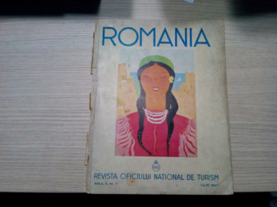ROMANIA REVISTA OFICIULUI NATIONAL DE TURISM - Anul II, Nr. 7 Iulie 1937 - 32 p. foto