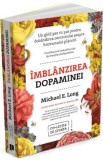 Imblanzirea dopaminei - Michael E. Long