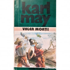 Karl May - Valea mortii ( Opere, vol. 20 ) foto