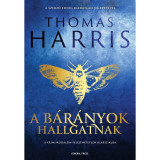 A b&aacute;r&aacute;nyok hallgatnak - Hannibal 2. - Thomas Harris