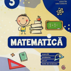 Matematica. Exercitii, probleme, jocuri, teste de evaluare. Clasa a III-a