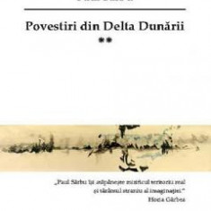 Povestiri din Delta Dunarii Vol.2 - Paul Sarbu
