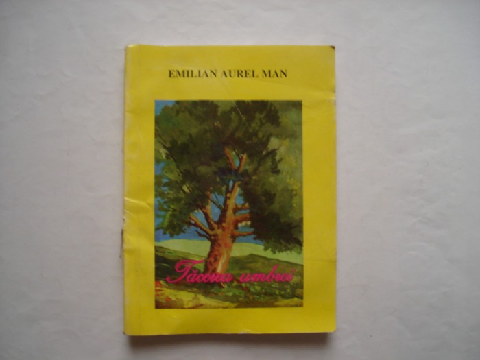 Tacerea umbrei - Emilian Aurel Man