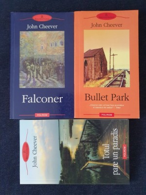 John Cheever &amp;ndash; Bullet Park, Falconer, Totul pare un paradis (3 vol.) foto