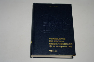 Probleme de teoria mecanismelor si a masinilor - N. I. Manolescu Vol. II 1968 foto