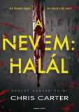 A nevem: Hal&aacute;l - Chris Carter