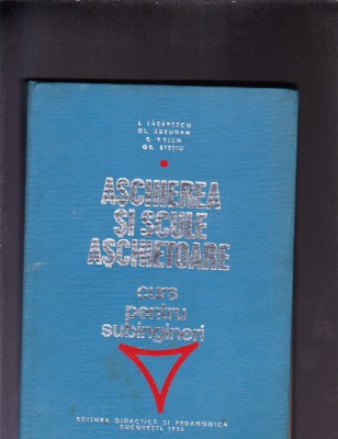 ASCHIEREA SI SCULE ASCHIETOARE foto