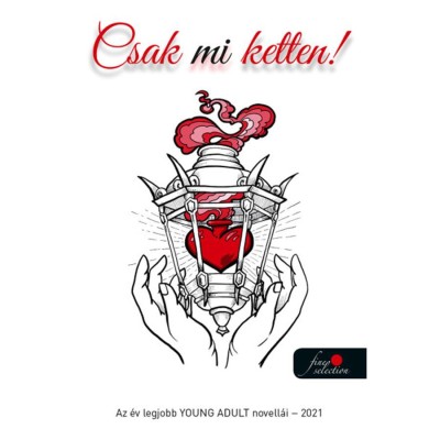 Csak mi ketten! - Az &amp;eacute;v legjobb young adult novell&amp;aacute;i - 2021 foto