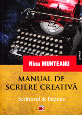 AMS - NINA MUNTEANU - MANUAL DE SCRIERE CREATIVA, (CU AUTOGRAF PTR. C. STEICIUC) foto