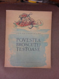 Povestea broscutei testoase - Eugen jebeleanu, ilustratii de Florica Cordescu