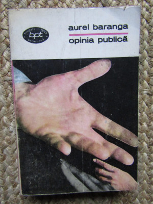 Aurel Baranga - Opinia publica (1971) foto