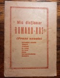 MIC DICTIONAR ROMANO - RUS - FRAZE UZUALE - PERIOADA INTERBELICA - CARTE VECHE