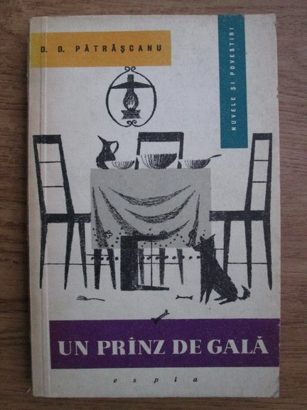 D. D. Patrascanu - Un pranz de gala. Nuvele si povestiri (1958)