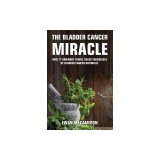 The Bladder Cancer Miracle