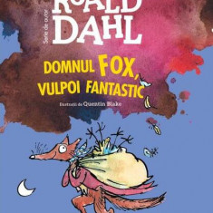 Domnul Fox, vulpoi fantastic | format mare - Hardcover - Roald Dahl - Arthur