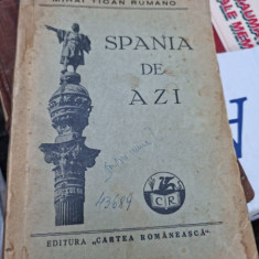 SPANIA DE AZI de MIHAI TICAN RUMANO , 1936