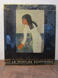 La peinture egyptienne - Arpag Mekhitarian