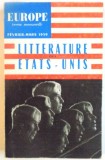 EUROPE REVUE MENSUELLE, LITTERATURE DES ETATS-UNIS, FEVRIER - MARS, 1959