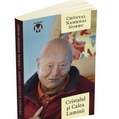 Cristalul si Calea Luminii - Sutra Tantra si Dzogchen