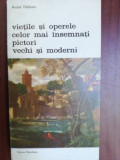 Vietile si operele celor mai insemnati pictori vechi si moderni- Andre Felibien