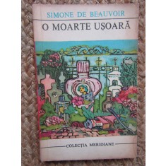 O MOARTE USOARA-SIMONE DE BEAUVOIR
