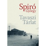 Tavaszi T&aacute;rlat - Spir&oacute; Gy&ouml;rgy