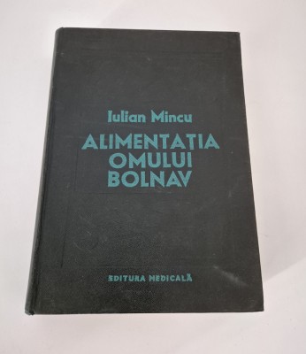 Iulian Mincu Alimentatia omului bolnav foto