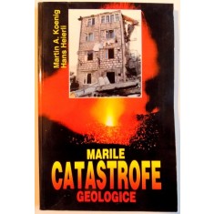 MARILE CATASTROFE GEOLOGICE , REPERCUSIUNILE LOR ASUPRA MEDIULUI INCONJURATOR , 1998