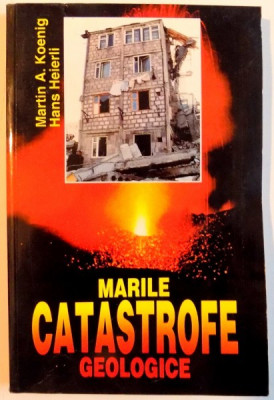 MARILE CATASTROFE GEOLOGICE , REPERCUSIUNILE LOR ASUPRA MEDIULUI INCONJURATOR , 1998 foto