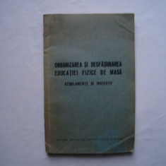 Organizarea si desfasurarea educatiei fizice de masa. Regulamente si indicatii