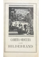 H. R. Radian - Camera obscura a lui Hildebrand (Editia: 1968) foto