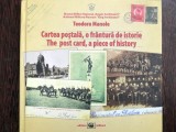 Cartea postala, o frantura de istorie - Teodora Manole
