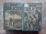 DON QUIJOTE de MIGUEL DE CERVANTES , VOLUMELE I - II , EDITIE INTERBELICA