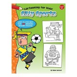 Carte Silly Sports pentru Copii, Ghid Practic Desen Cartoon Sportiv, Varsta 9-12 Ani