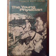 The Young Physician - Francis Brett Young ,306517