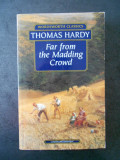 THOMAS HARDY - FAR FROM THE MADDING CROWD