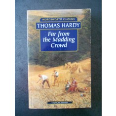 THOMAS HARDY - FAR FROM THE MADDING CROWD